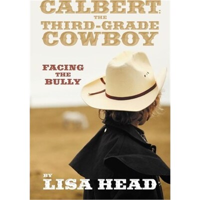 按需印刷不退不换Calbert:The Third-Grade Cowboy: Facing the Bully[9781477104200]