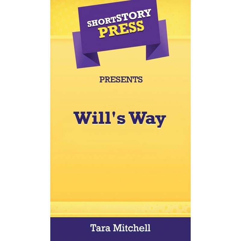 按需印刷不退不换Short Story Press Presents Will's Way[9781648910814]