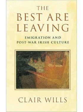 按需印刷The Best Are Leaving:Emigration and Post-War Irish Culture[9781107680876]