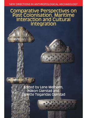 按需印刷不退不换Comparative Perspectives on Past Colonisation, Maritime Interaction and Cultural Integration[97817817904