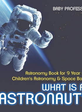 预订不退不换What Is An Astronaut? Astronomy Book for 9 Year Old | Children's Astronomy & Space Books
