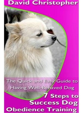按需印刷7 Steps to Success Dog Obedience Training[9781304713841]