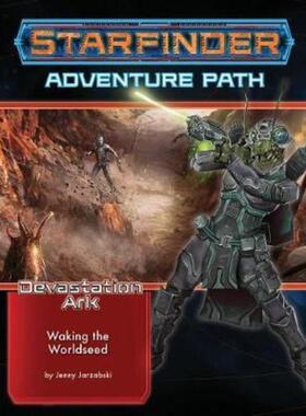 预订不退不换Starfinder Adventure Path: Waking the Worldseed (Devastation Ark 1 of 3)