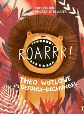 预订【德语】Roarrr! Theo Wutlowe im Gefuhle-Dschungel[9783328300465]