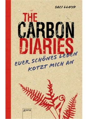 预订【德语】The Carbon Diaries. Euer schones Leben kotzt mich an[9783401512136]