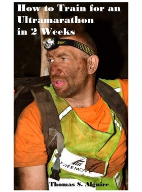 按需印刷How to Train for an Ultramarathon in 2 Weeks[9798218034412]