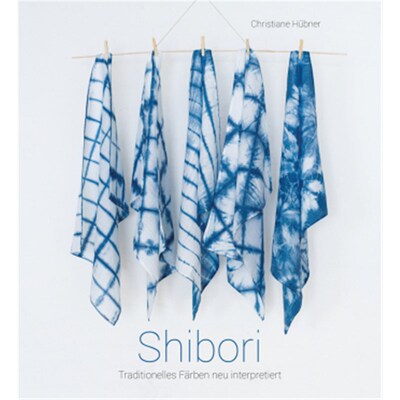 预订不退不换德语Shibori:Traditionelles Färben neu interpretiert