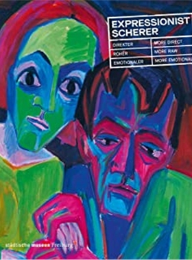 预订Expressionist Scherer:Direkter, Roher, Emotionaler. More Direct, More Raw, More Emotional