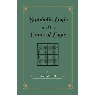 按需印刷Symbolic Logic and the Game of Logic[9781447402855]