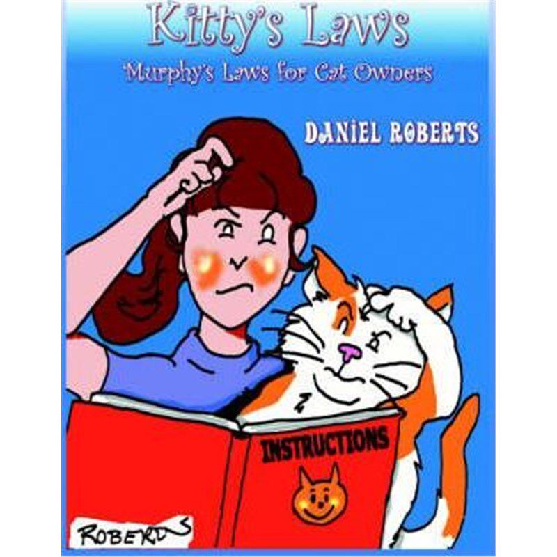 按需印刷不退不换Kitty's Laws:Murphy's Laws for Cat Owners[9781418486433]