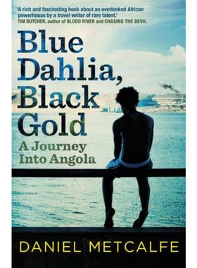 预订Blue Dahlia, Black Gold:A Journey Into Angola