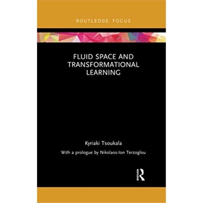 预订Fluid Space and Transformational Learning[9780367736361]