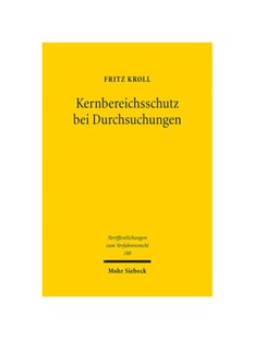 预订不退不换德语Kernbereichsschutz bei Durchsuchungen:Zum Schutz des Kernbereichs privater Lebensgestaltung de lege lata