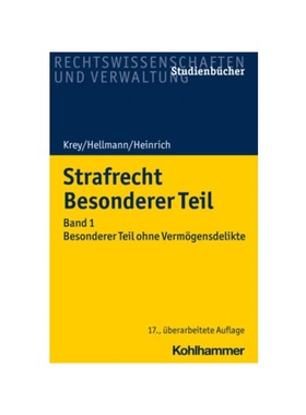 预订【德语】Strafrecht Besonderer Teil:Band 1: Besonderer Teil ohne Verm?gensdelikte