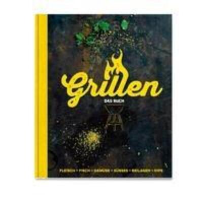 预订【德语】 Grillen - Das Buch:Fleisch, Fisch, Gemüse, Süsses, Beilagen, Dips