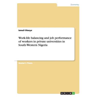 预订Work-life balancing and job performance of workers in private universities in South-Western Nigeria