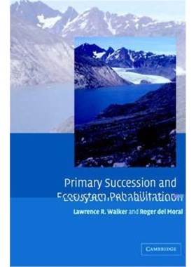 按需印刷Primary Succession and Ecosystem Rehabilitation[9780521529549]