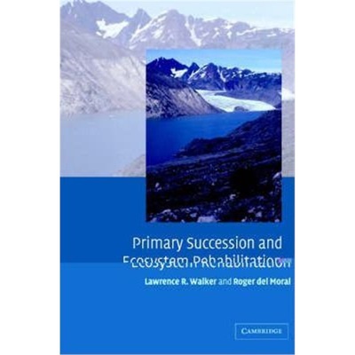 按需印刷不退不换Primary Succession and Ecosystem Rehabilitation[9780521529549]