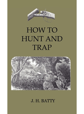 按需印刷不退不换  How To Hunt And Trap - Containing Full Instruction