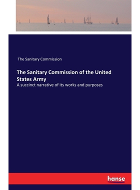 按需印刷不退不换The Sanitary Commission of the United States Army[9783741184123]