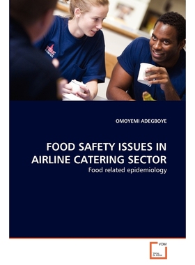 按需印刷FOOD SAFETY ISSUES IN AIRLINE CATERING SECTOR[9783639297331]