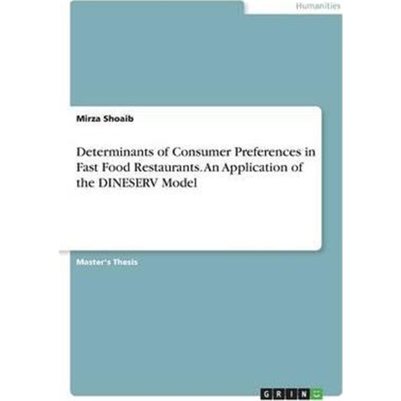 预订Determinants of Consumer Preferences in Fast Food Restaurants. An Application of the DINESERV Model