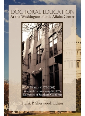 按需印刷Doctoral Education at the Washington Public Affairs Center[9781440106231]