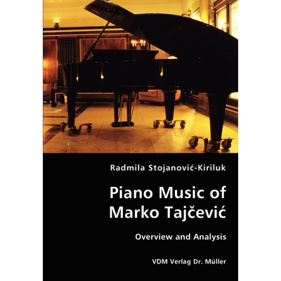 按需印刷不退不换Piano Music of Marko Tajcevic - Overview and Analysis[9783836426800]