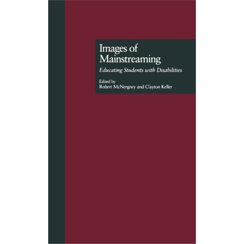 预订不退不换Images of Mainstreaming:Educating Students with Disabilities[9780815325932]