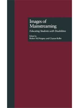 预订Images of Mainstreaming:Educating Students with Disabilities[9780815325932]
