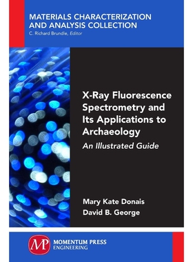 按需印刷不退不换X-Ray Fluorescence Spectrometry and Its Applications to Archaeology[9781944749293]