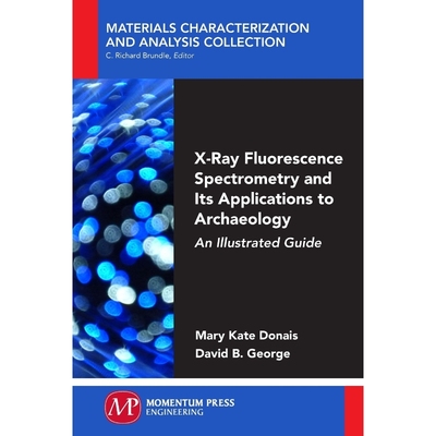 按需印刷X-Ray Fluorescence Spectrometry and Its Applications to Archaeology[9781944749293]
