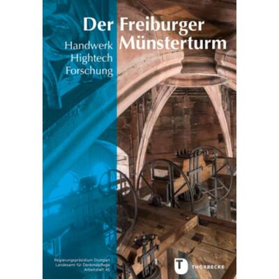 预订【德语】 Der Freiburger Münsterturm:Handwerk, Hightech, Forschung - Stein, Farbe, Holz, Metall