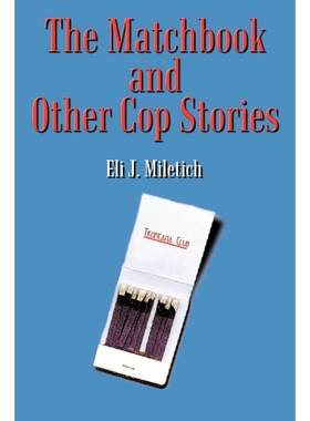 按需印刷The Matchbook and Other Cop Stories[9781410716965]