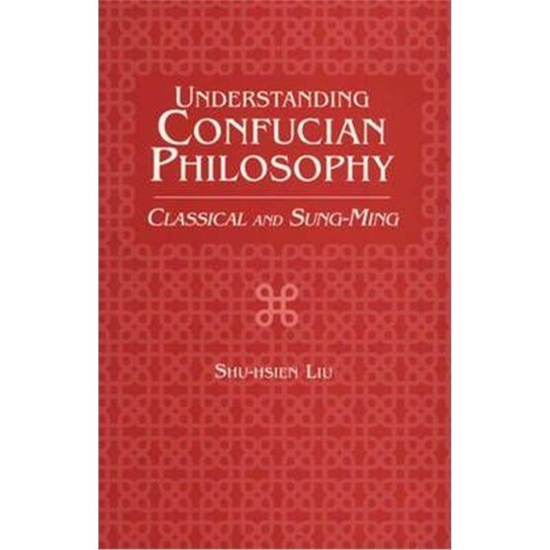 预订understanding confucian philosophy:classical and sung-ming