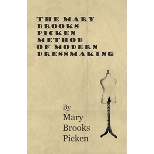 按需印刷The Mary Brooks Picken Method of Modern Dressmaking[9781446507674]