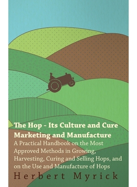 按需印刷  The Hop - Its Culture And Cure Marketing And Manuf