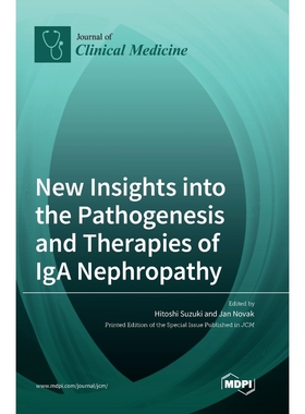 按需印刷New Insights into the Pathogenesis and Therapies of IgA Nephropathy[9783036550411]