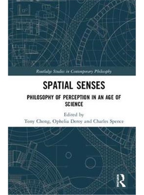按需印刷不退不换图书Spatial Senses:Philosophy of Perception in an Age of Science[9781138506411]