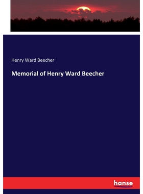 按需印刷不退不换Memorial of Henry Ward Beecher[9783337141677]