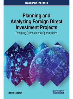 按需印刷不退不换Planning and Analyzing Foreign Direct Investment Projects[9781522576969]