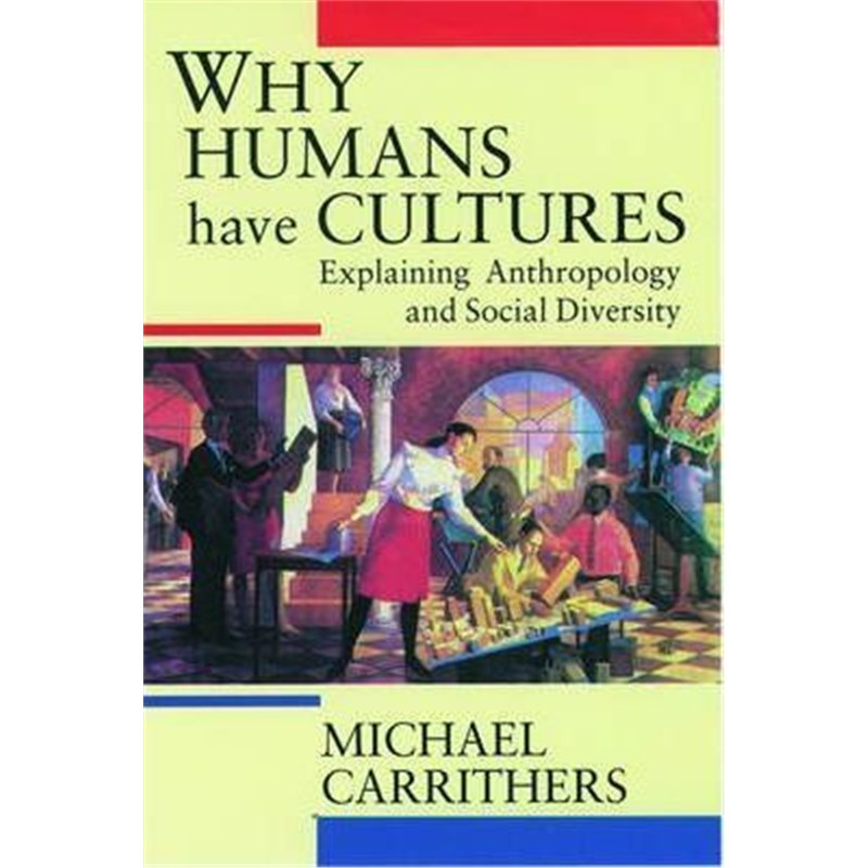 按需印刷Why Humans Have Cultures:Explaining Anthropology and Social Diversity[9780192892119]