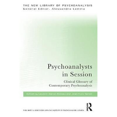 按需印刷Psychoanalysts in Session:Clinical Glossary of Contemporary Psychoanalysis[9780367185435]