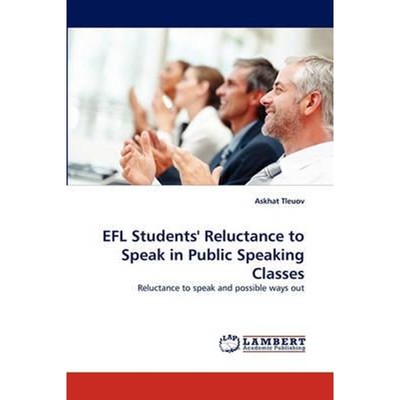 按需印刷EFL Students' Reluctance to Speak in Public Speaking Classes[9783844321869]