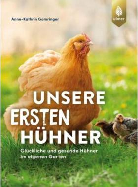 预订【德语】 Unsere ersten Hühner:Glückliche & gesunde Hühner im eigenen Garten. Ideal