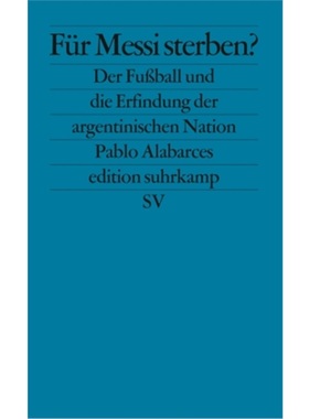 预订【德语】Futbol Y patria. El futbol y las narrativas de la nacion en la Argentina