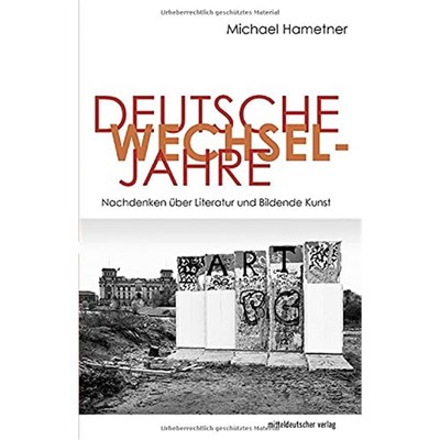 预订【德语】 Deutsche Wechseljahre:Nachdenken über Literatur und Bildende Kunst