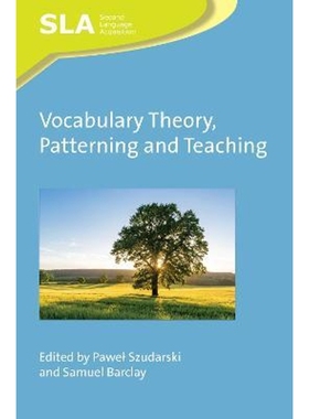 按需印刷Vocabulary Theory, Patterning and Teaching[9781788923736]
