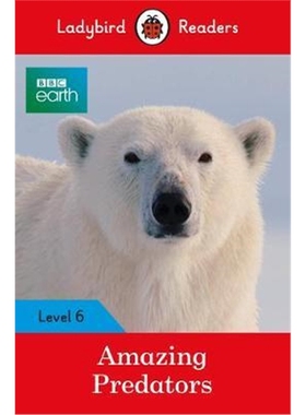预订Ladybird Readers Level 6 BBC Earth Amazing Predators