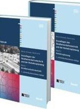 预订【德语】 Grundlagen der Stra?enverkehrstechnik und der Verkehrsplanung, 2 Bde.:Stra?enverkehrstechnik; Verkehrsplanu